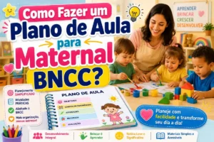 Como fazer um plano de aula para maternal BNCC?
