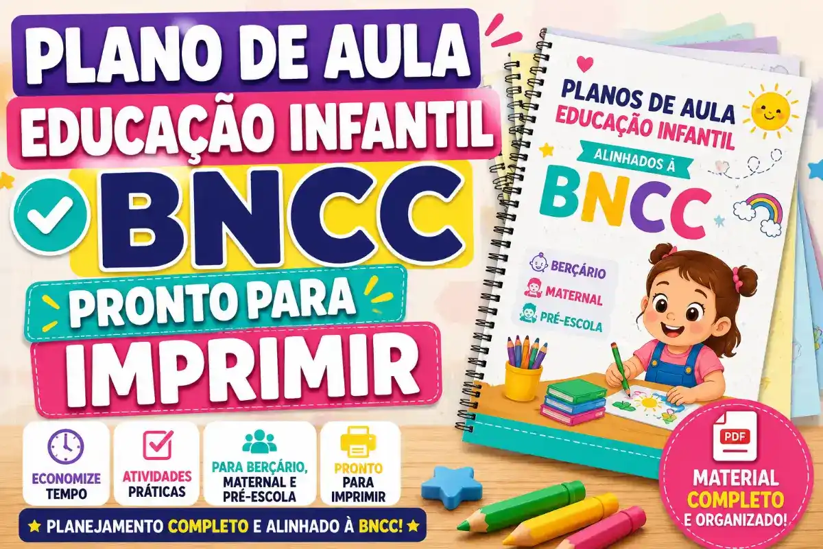 Plano de Aula Educação Infantil BNCC Pronto para Imprimir