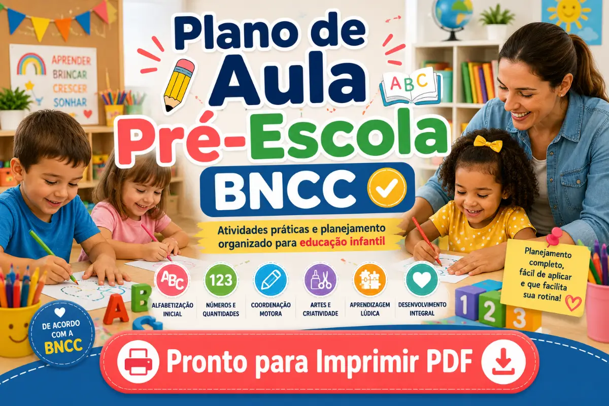 Plano de Aula Pré-Escola 4 e 5 Anos BNCC Pronto para Imprimir PDF