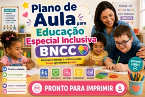 Plano de Aula para Educação Especial Inclusiva BNCC PDF para Imprimir