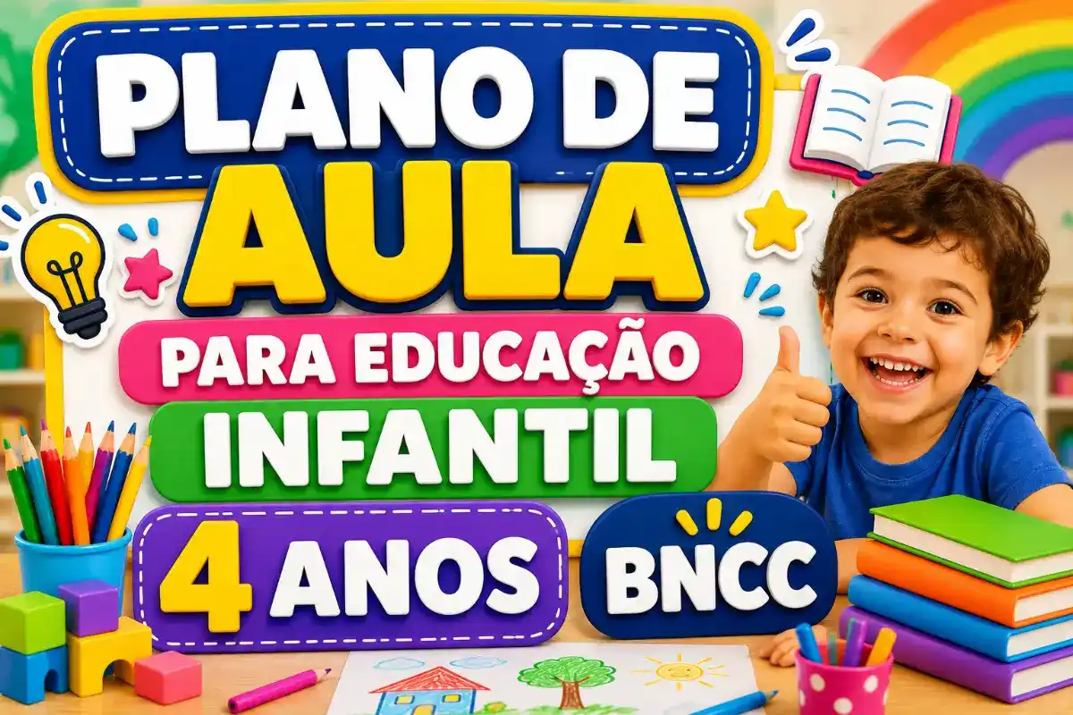 Plano de aula para educação infantil 4 anos de acordo com a BNCC