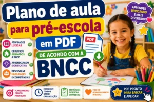 Plano de aula para pré-escola em PDF de acordo com a BNCC