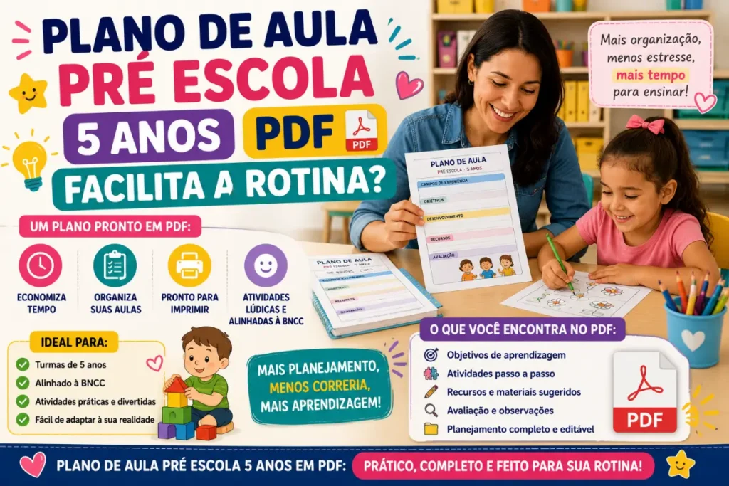 Plano de aula pré escola 5 anos PDF facilita a rotina?