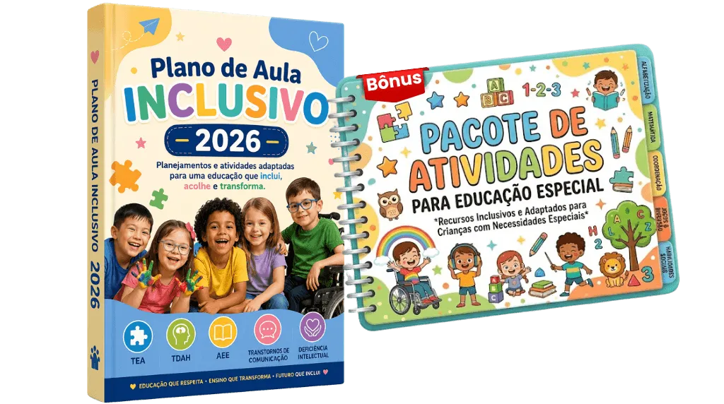 Plano de Aula Inclusivo 2026 + Bônus Pacote de Atividades para Educação Especial