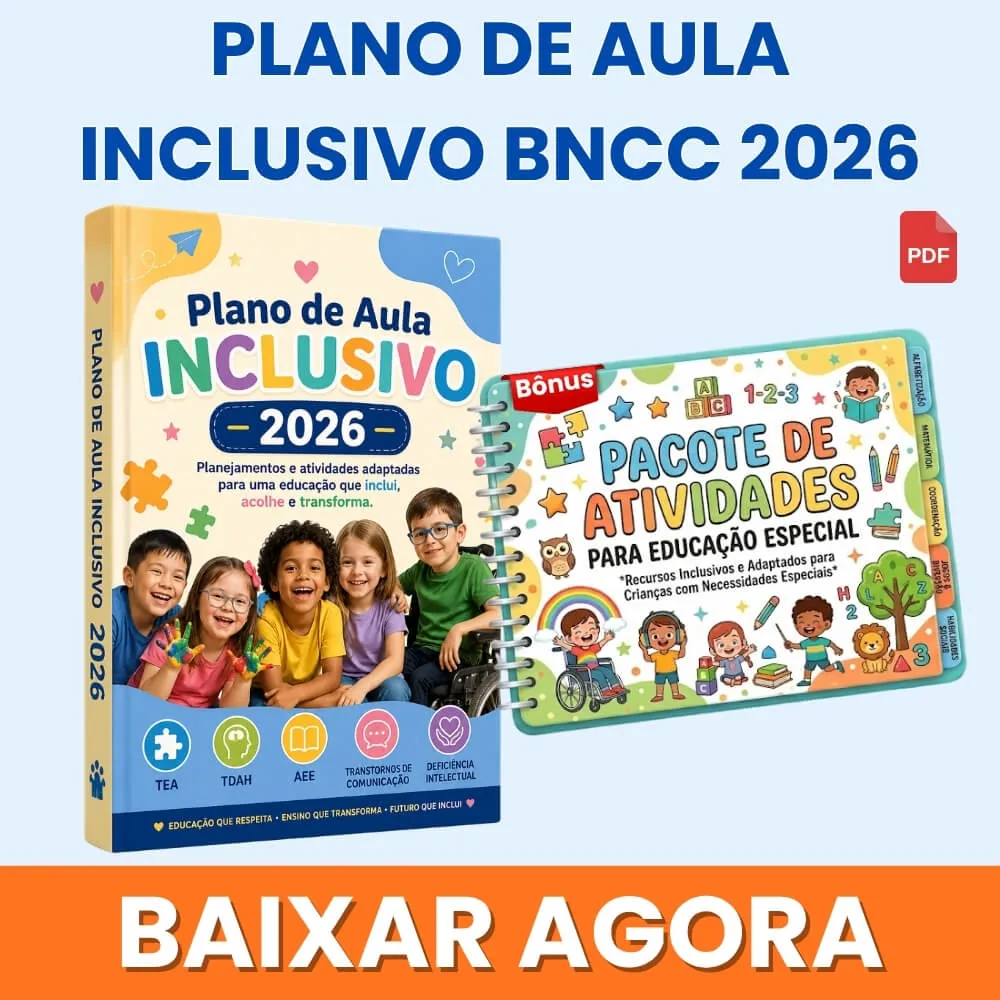 Plano de Aula Inclusivo em PDF BNCC para Imprimir TDAH, Autismo, Deficiência Intelectual e Transtornos de Comunicação